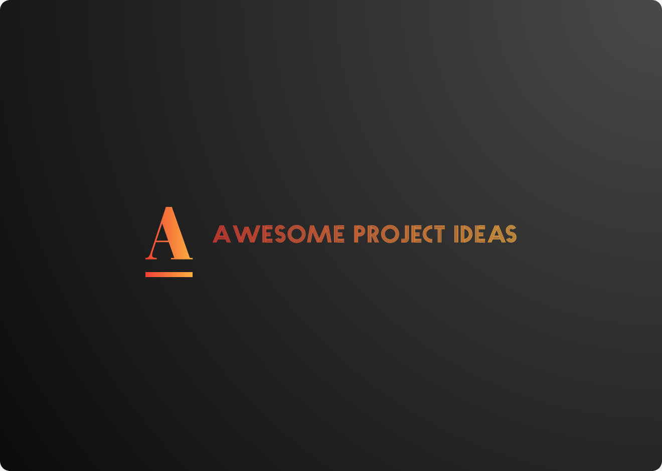 NirantK/awesome-project-ideas