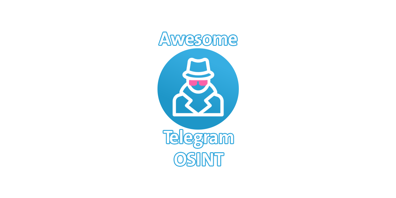 ItIsMeCall911/Awesome-Telegram-OSINT