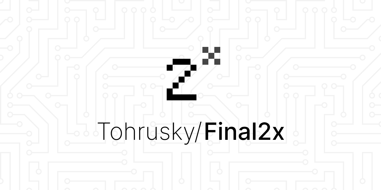 Tohrusky/Final2x