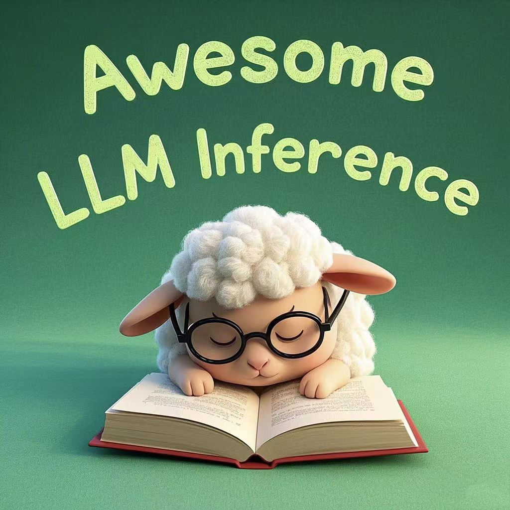 DefTruth/Awesome-LLM-Inference