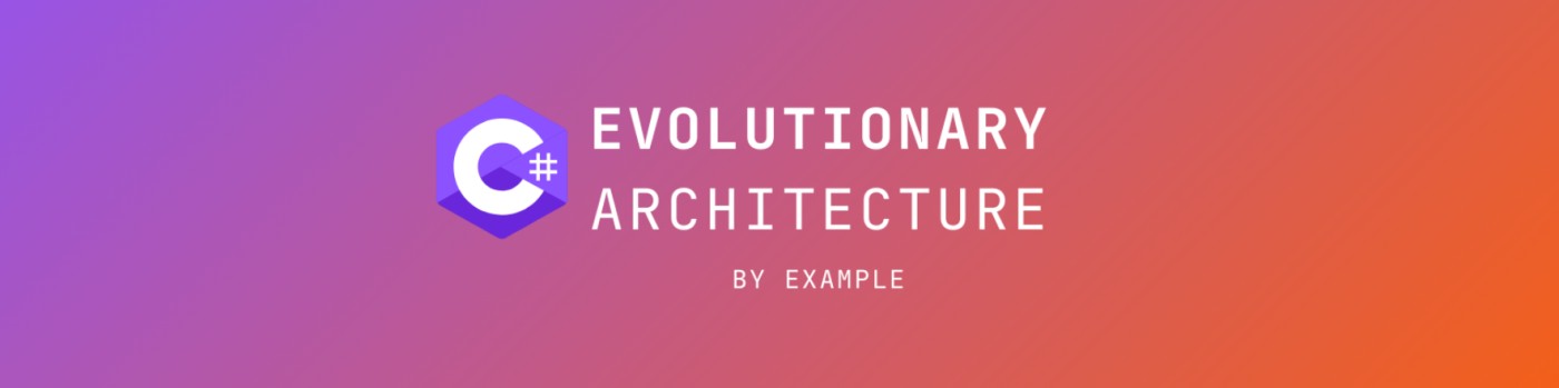 evolutionary-architecture/evolutionary-architecture-by-example